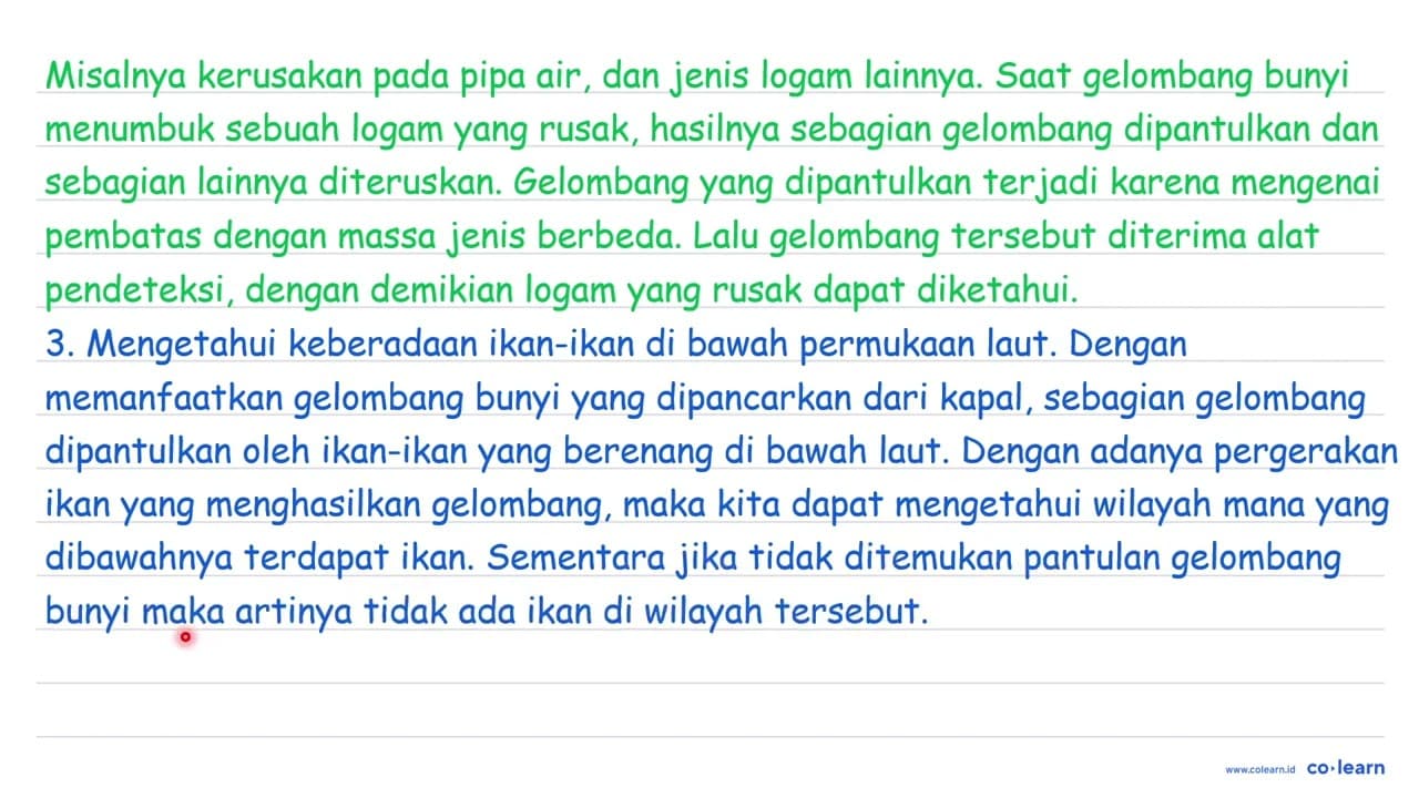 Buatlah 5 penerapan gelombang bunyi dalam kehidupan