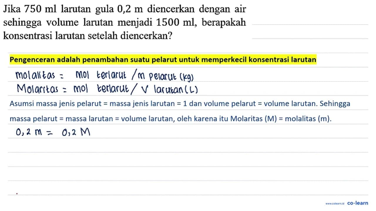 Jika 750 ml larutan gula 0,2 m diencerkan dengan air