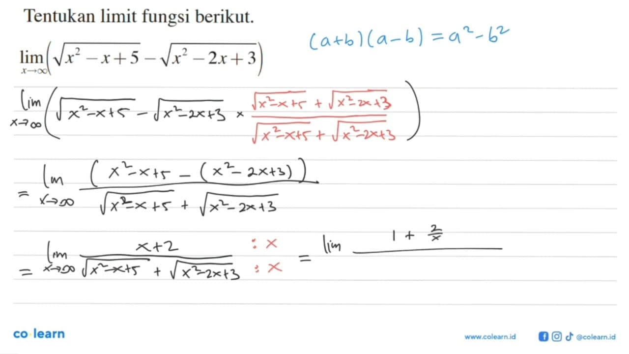 Tentukan limit fungsi berikut. limit x mendekati tak hingga