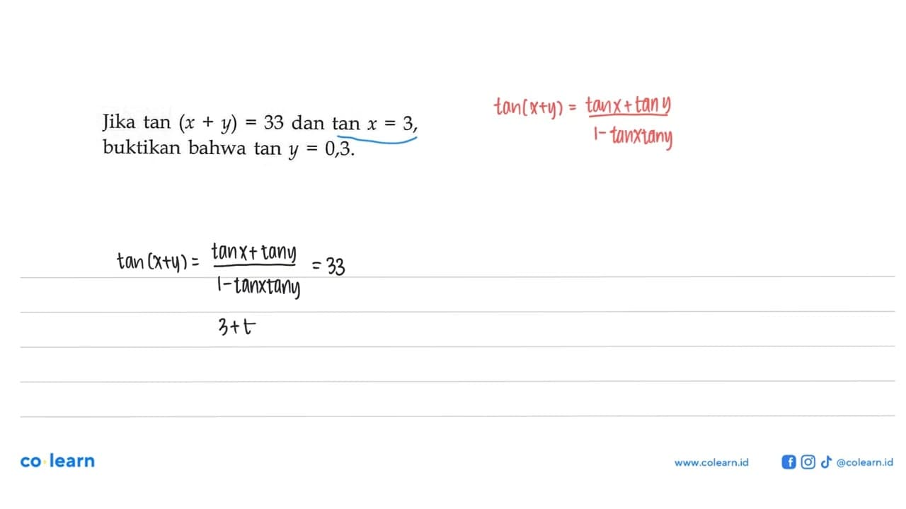 Jika tan (x+y)=33 dan tan x=3, buktikan bahwa tan y=0,3.