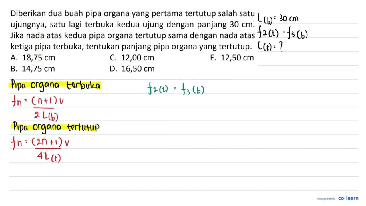 Diberikan dua buah pipa organa yang pertama tertutup salah