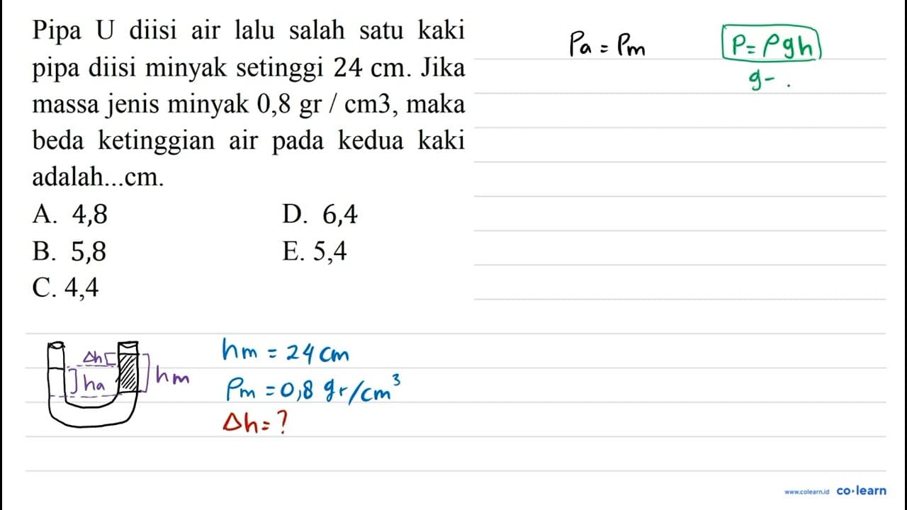 Pipa U diisi air lalu salah satu kaki pipa diisi minyak