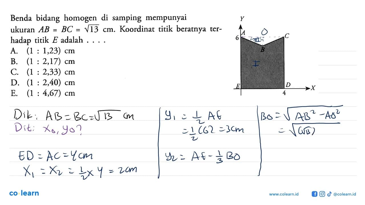 Benda bidang homogen di samping mempunyai ukuran AB = BC =