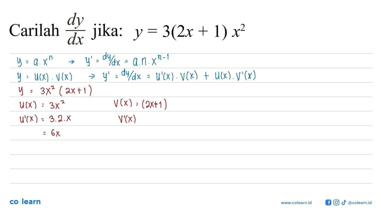 Carilah d y/d x jika: y=3(2 x+1) x^2