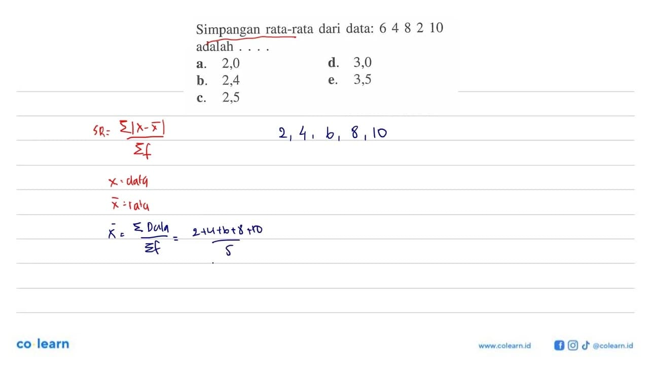 Simpangan rata-rata dari data: 6 4 8 2 10 adalah....