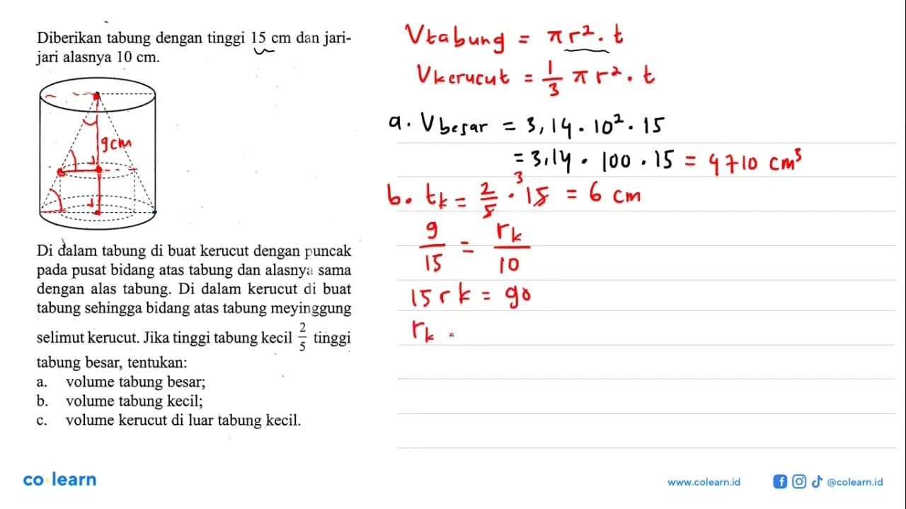 Diberikan tabung dengan tinggi 15 cm dan jarijari alasnya