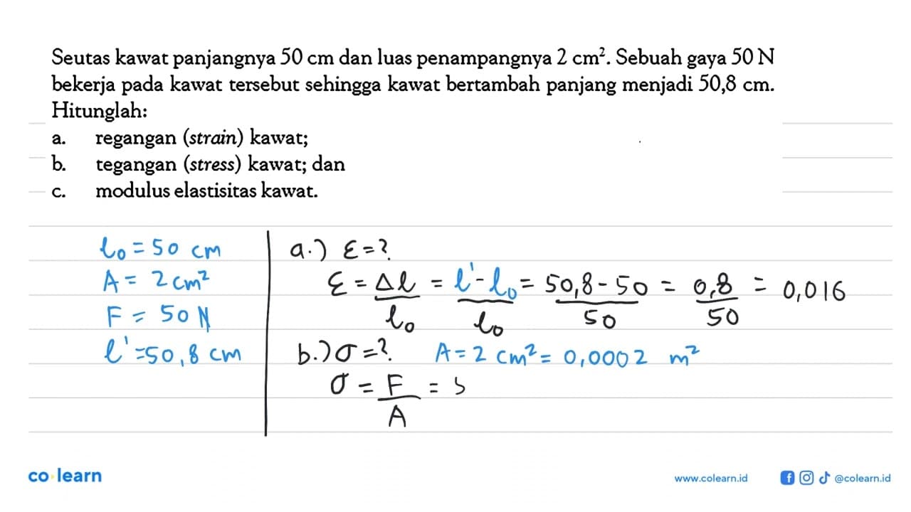 Seutas kawat panjangnya 50 cm dan luas penampangnya 2 cm^2