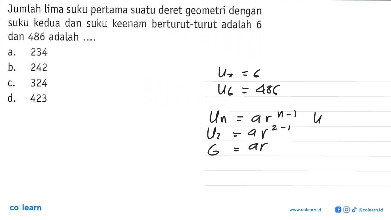 Jumlah lima suku pertama suatu deret geometri dengan suku