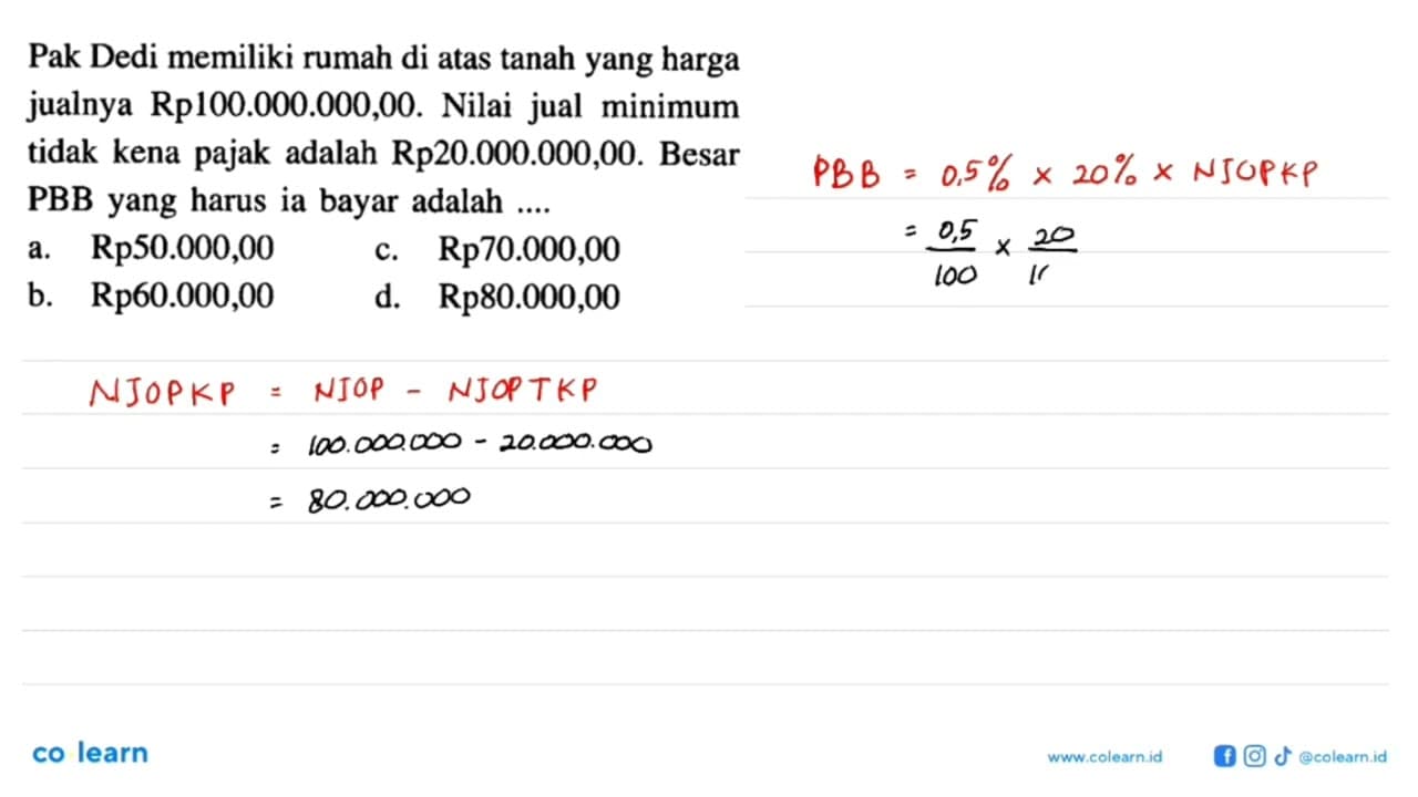 Pak Dedi memiliki rumah di atas tanah yang harga jualnya