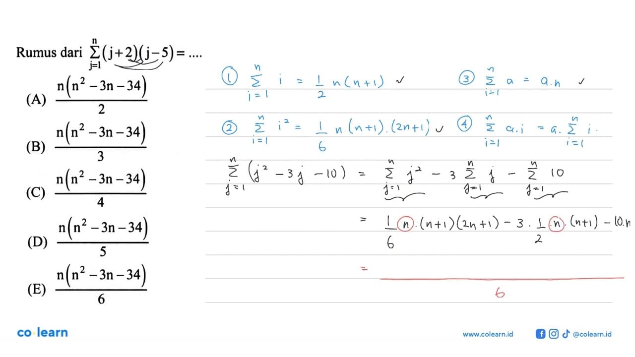 Rumus dari sigma j = 1 n (j + 2)(j - 5) = ....