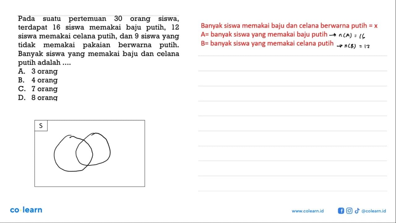 Pada suatu pertemuan 30 orang siswa, terdapat 16 siswa