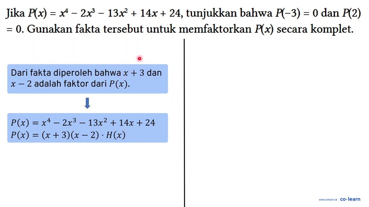 Jika P(x)=x^(4)-2 x^(3)-13 x^(2)+14 x+24 , tunjukkan bahwa