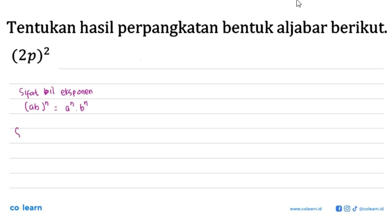 Tentukan hasil perpangkatan bentuk aljabar berikut.