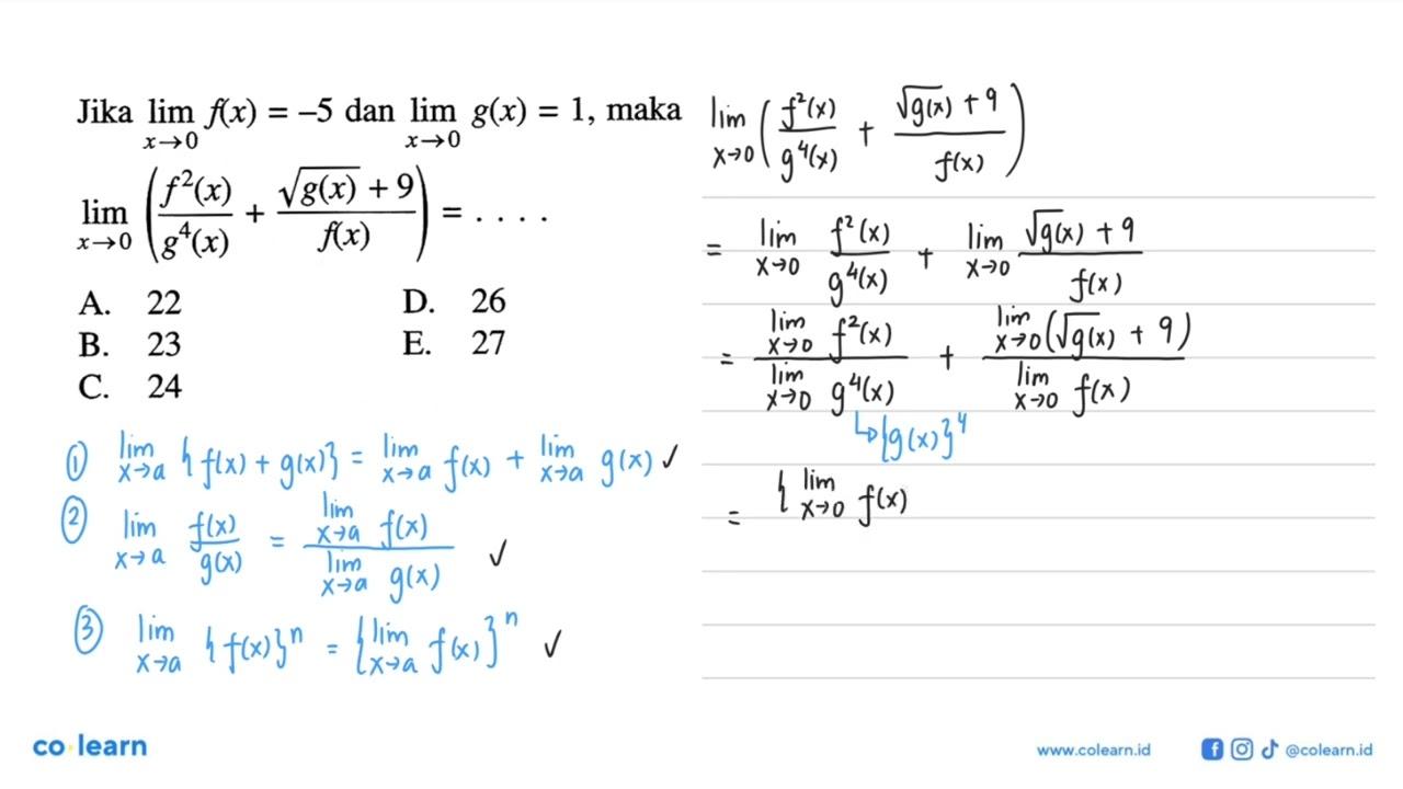 Jika lim x->0 f(x)=-5 dan lim x->0 g(x)=1, maka lim x->0