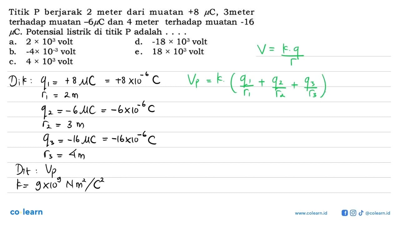 Titik P berjarak 2 meter dari muatan +8 mu C, 3 meter