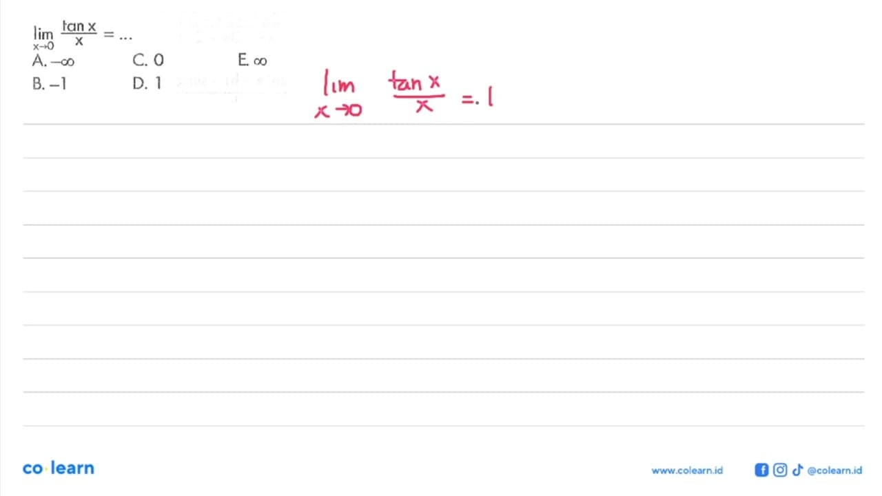 limit x -> 0 (tan x)/x = ....