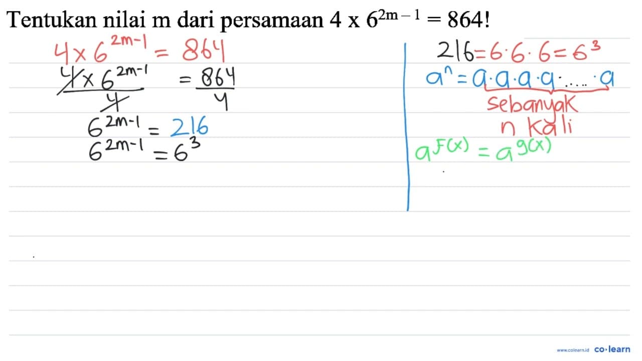 Tentukan nilai m dari persamaan 4 x 6^(2 m-1)=864 !