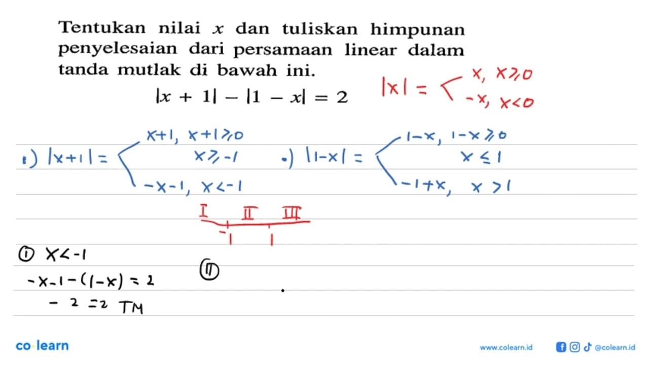 Tentukan nilai x dan tuliskan himpunan penyelesaian dari