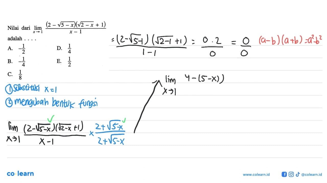 Nilai dari lim x->1 ((2-akar (5-x))(akar (2-x)+1))/(x-1)