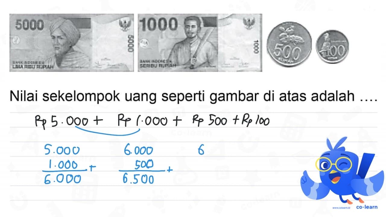 5000 1000 500 100 Nilai sekelompok uang seperti gambar di