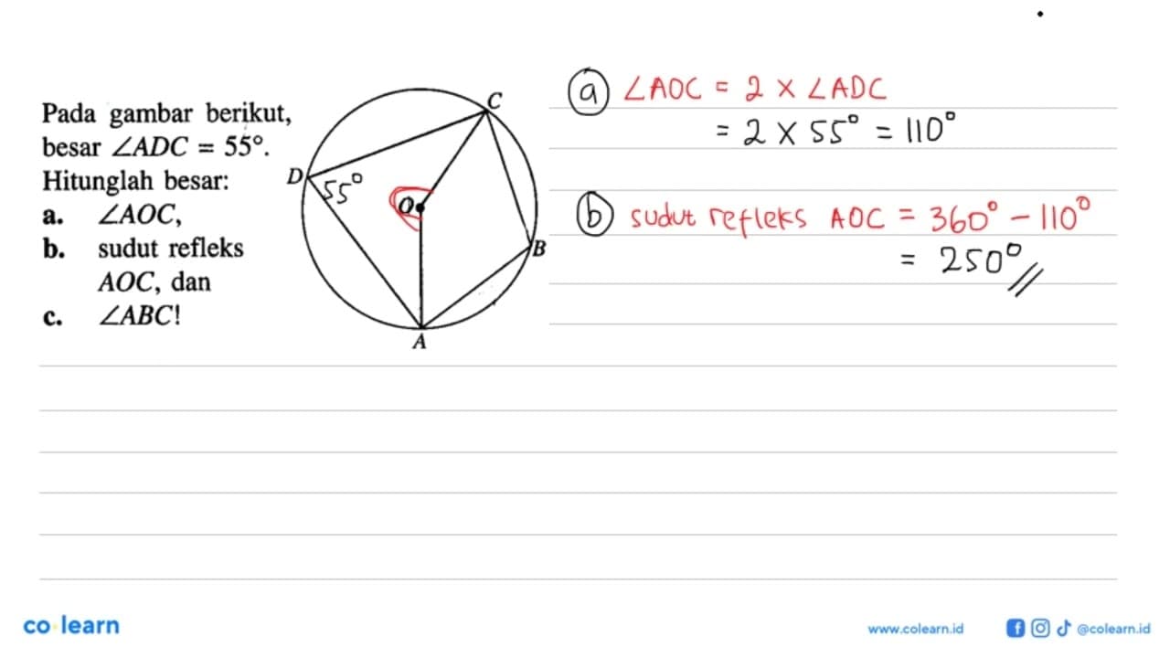 Pada gambar berikut, besar sudut ADC=55.Hitunglah besar:a.