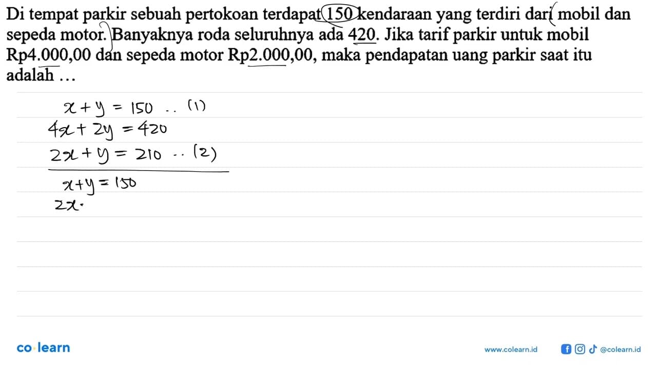 Di tempat parkir sebuah pertokoan terdapat 150 kendaraan