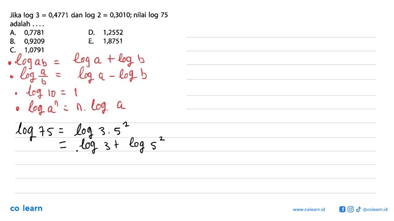 Jika log 3 = 0,4771 dan log 2 = 0,3010; nilai log 75