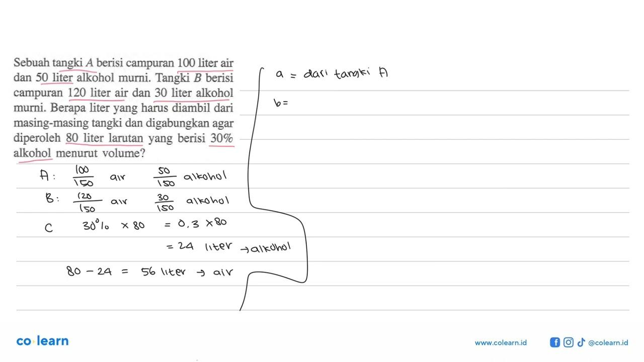 Sebuah tangki A berisi campuran 100 liter air dan 50 liter