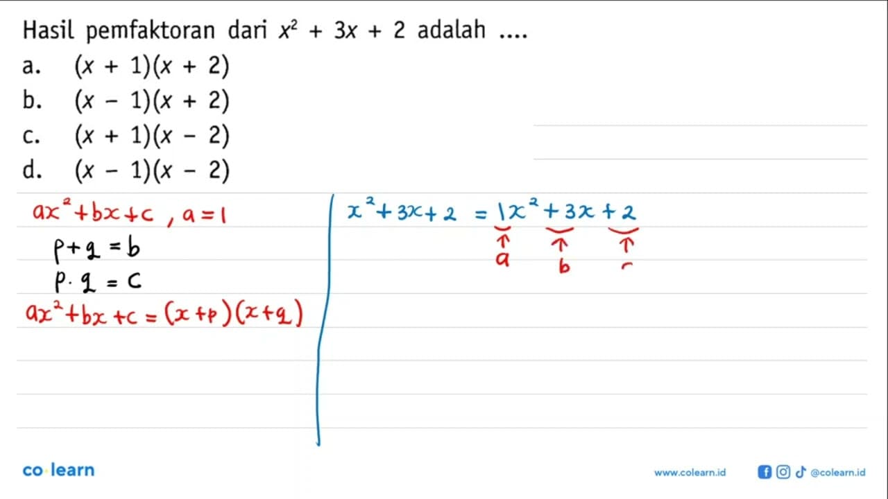 Hasil pemfaktoran dari x^2+3x+2 adalah...