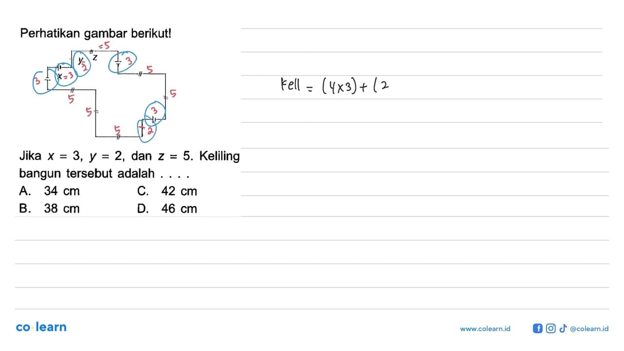 Perhatikan gambar berikut!Jika x=3, y=2 , dan z=5 .