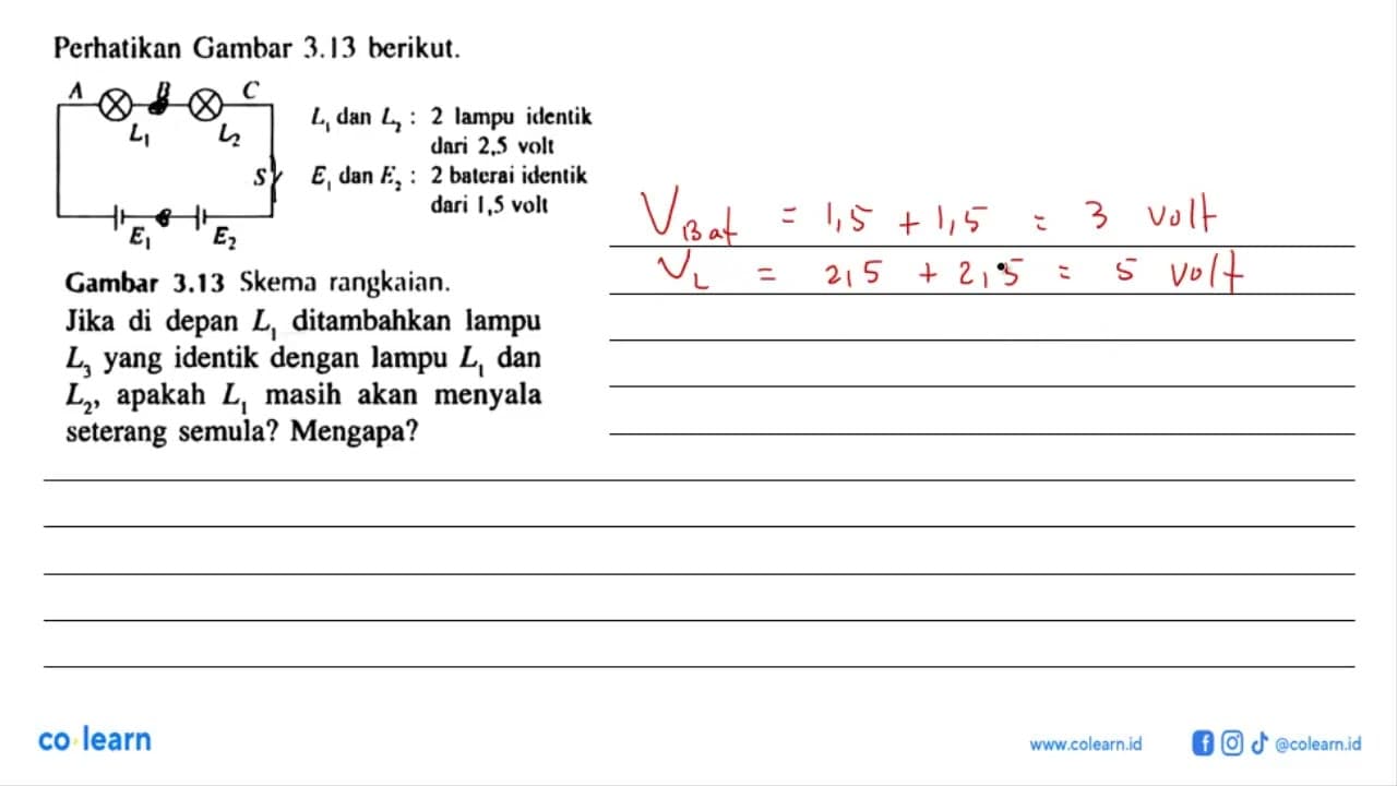 Perhatikan Gambar 3.13 berikut. Jika di depan L1