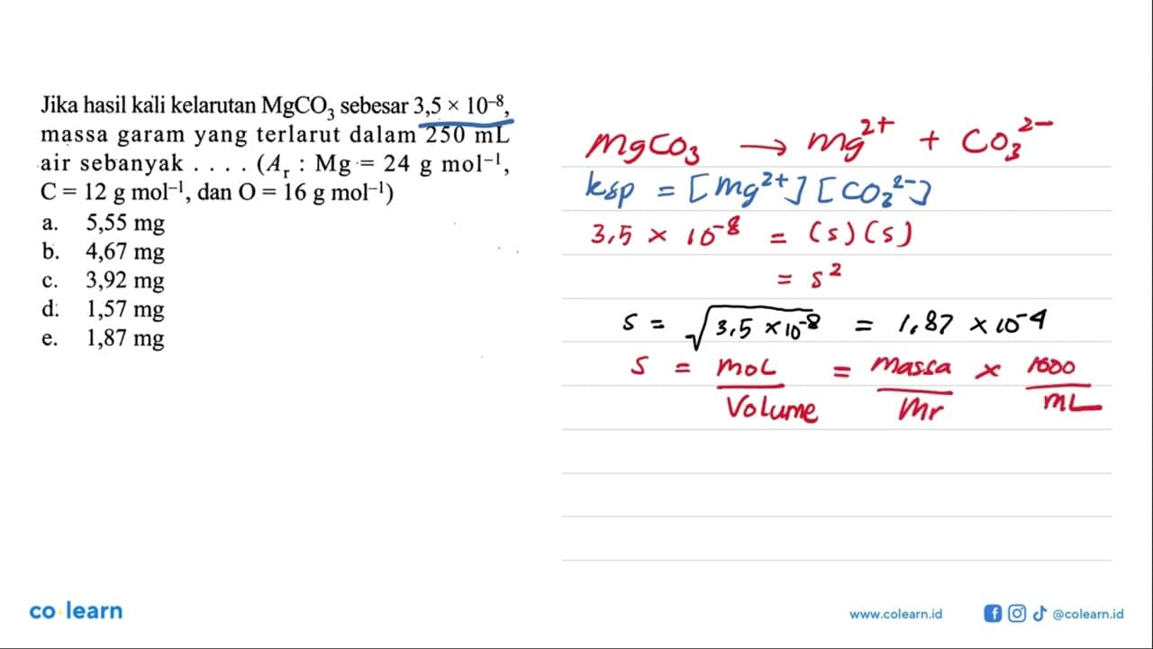 Jika hasil kali kelarutan MgCO3 sebesar 3,5 x 10^-8, massa