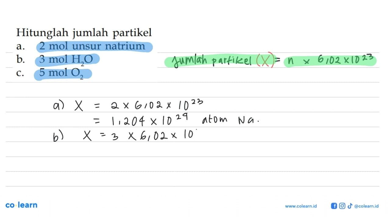 Hitunglah jumlah partikela. 2 mol unsur natriumb. 3 mol H2O