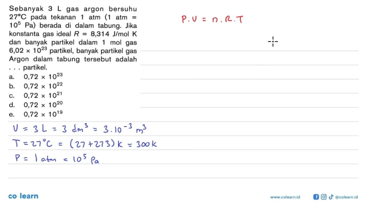 Sebanyak 3 L gas argon bersuhu 27 C pada tekanan 1 atm (1