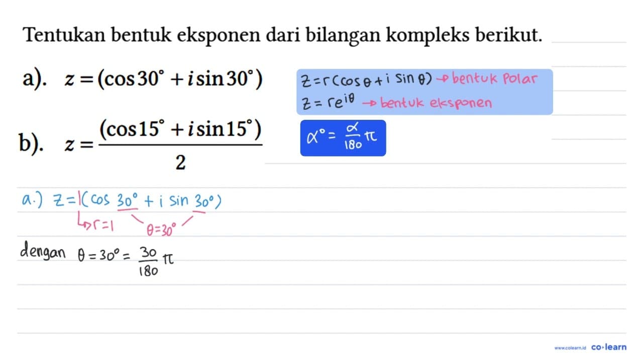 Tentukan bentuk eksponen dari bilangan kompleks berikut.