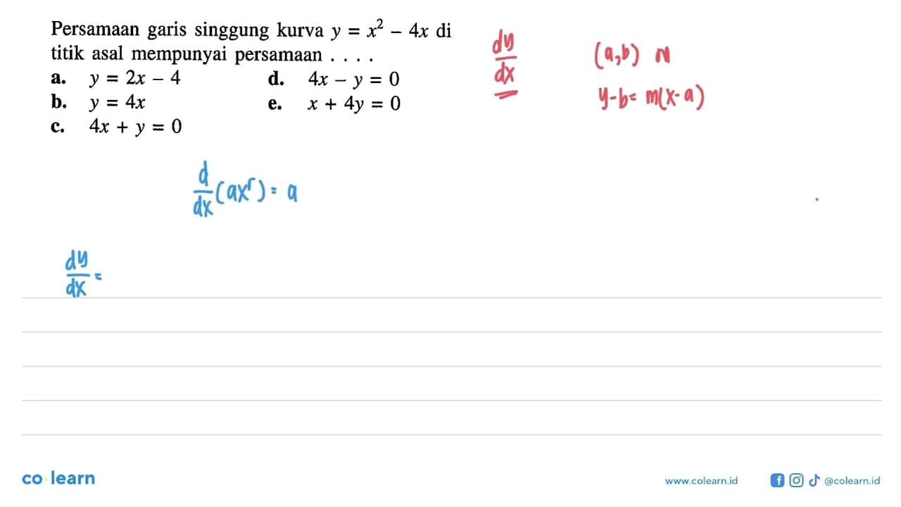 Persamaan garis singgung kurva y=x^2-4x di titik asal