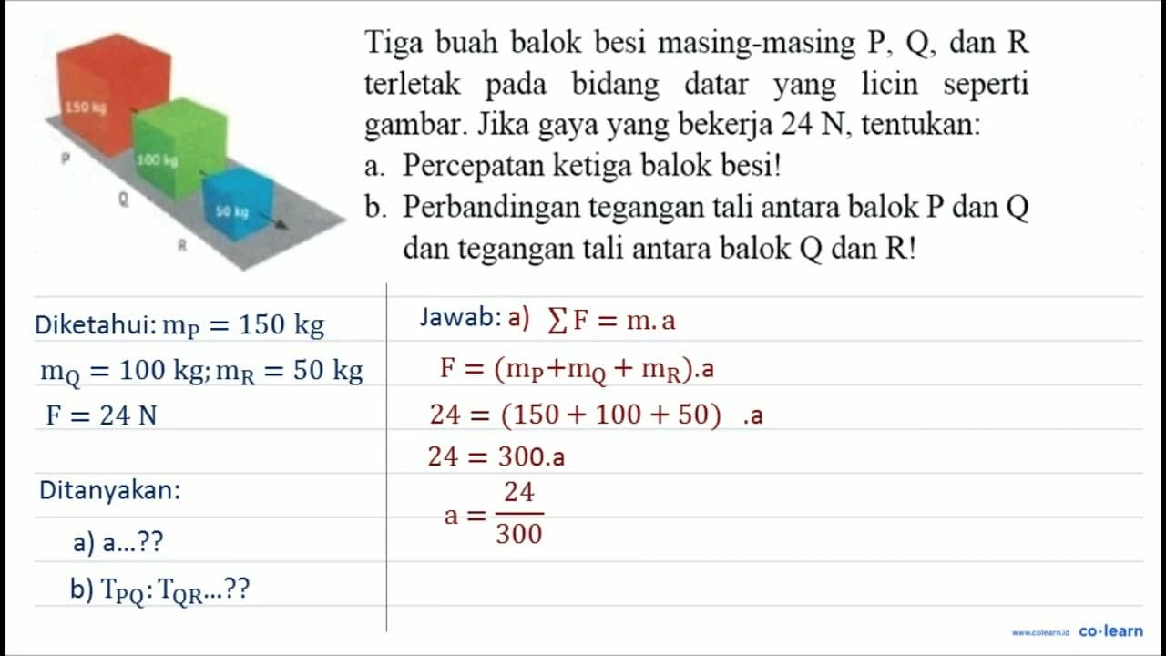 Tiga buah balok besi masing-masing P, Q, dan R terletak