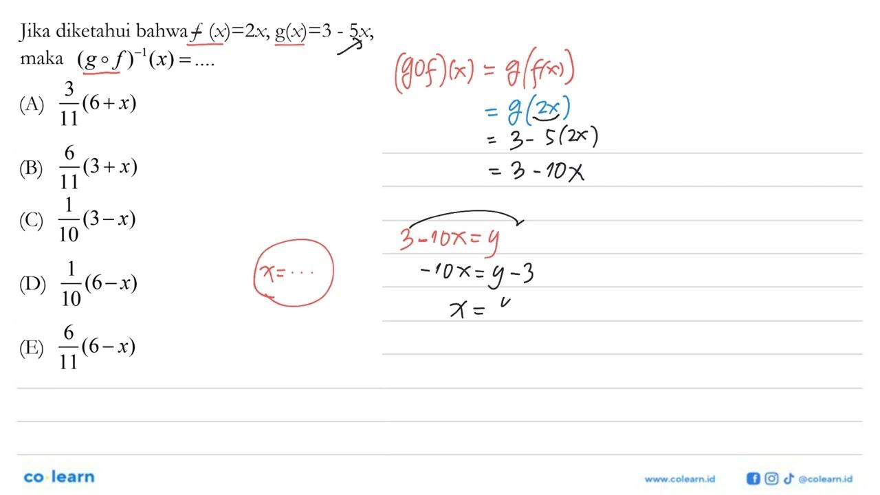 Jika diketahui bahwa f(x)=2x, g(x)=3-5x maka