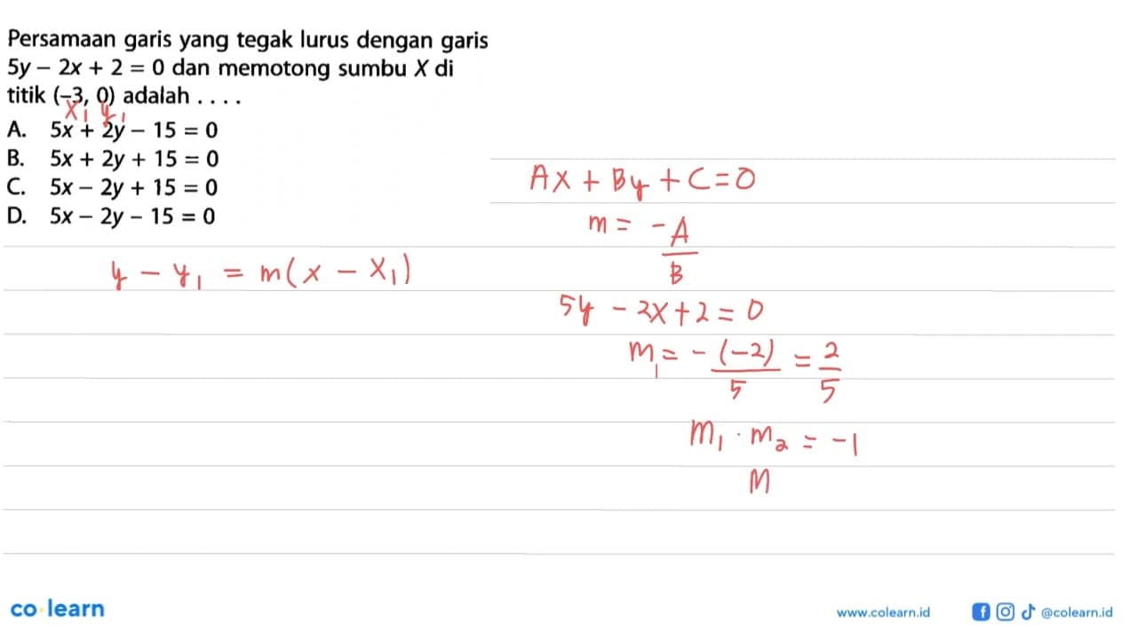 Persamaan garis yang tegak lurus dengan garis 5y-2x+2=0 dan