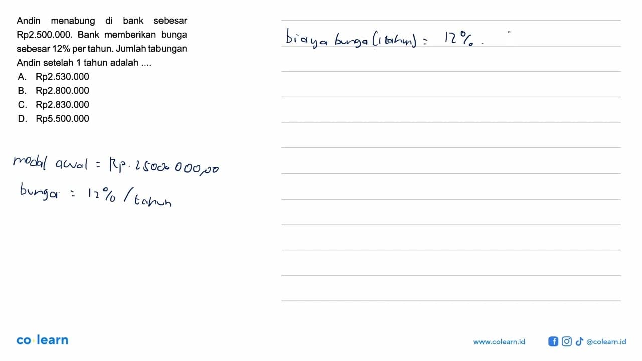 Andin menabung di bank sebesar Rp2.500.000. Bank memberikan