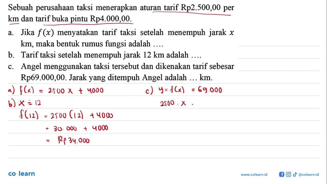 Sebuah perusahaan taksi menerapkan aturan tarif Rp2.500,00