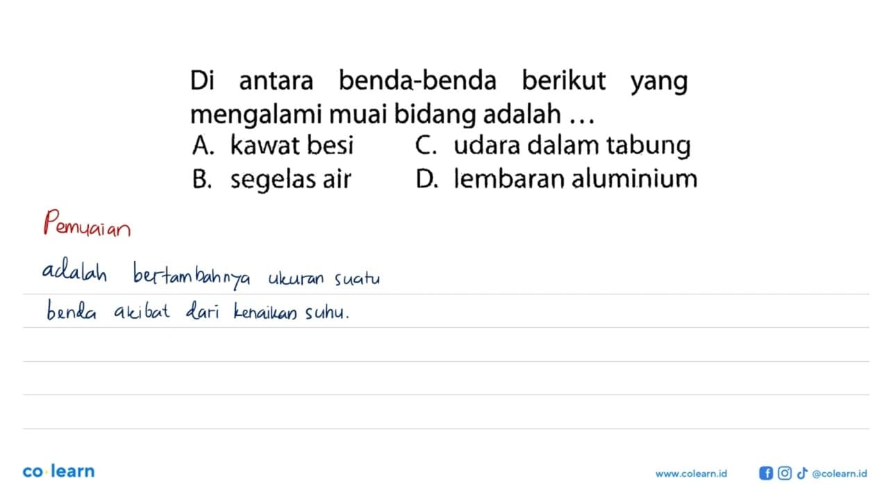 Di antara benda-benda berikut yang mengalami muai bidang