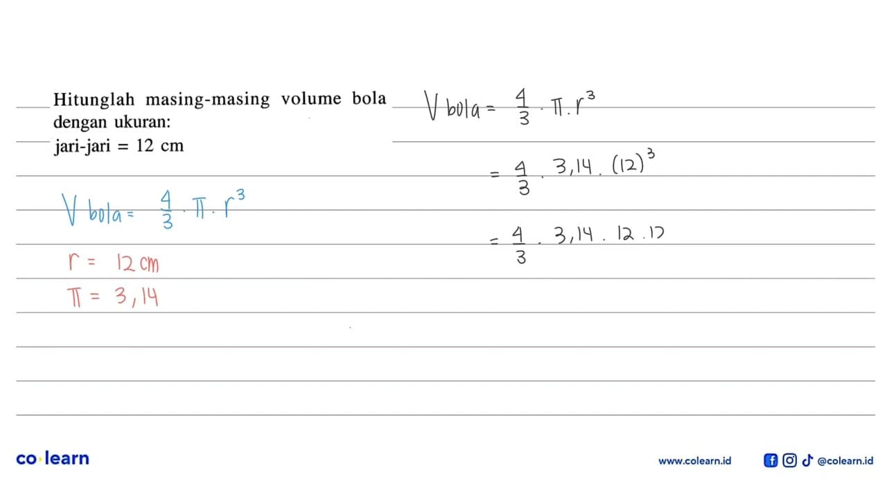 Hitunglah masing-masing volume bola dengan ukuran: