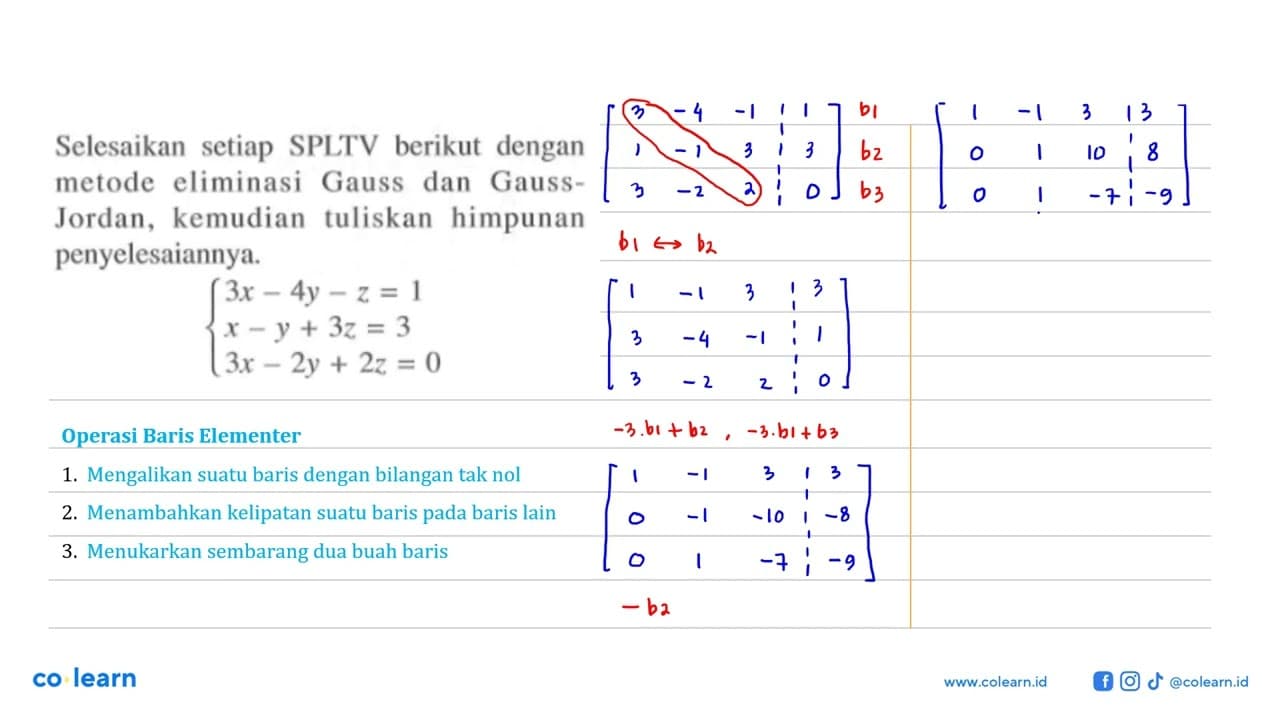 Selesaikan setiap SPLTV berikut dengan metode eliminasi