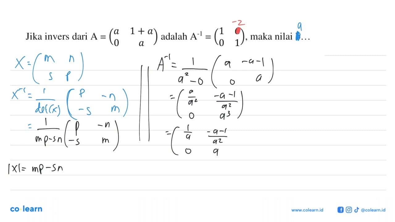 Jika invers dari A = (a 1+a 0 a) adalah A^(-1) = (1 6 0 1),