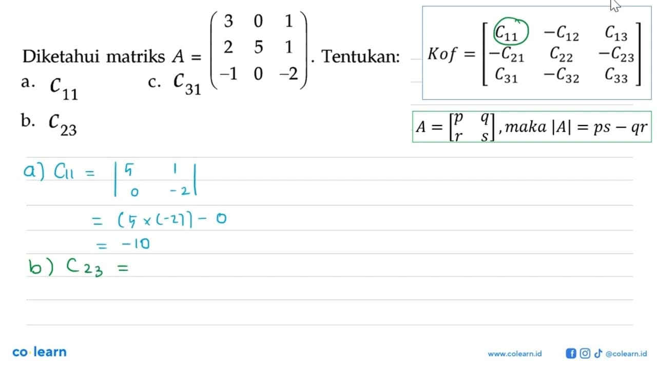 Diketahui matriks A = (3 0 1 2 5 1 -1 0 -2). Tentukan: a.