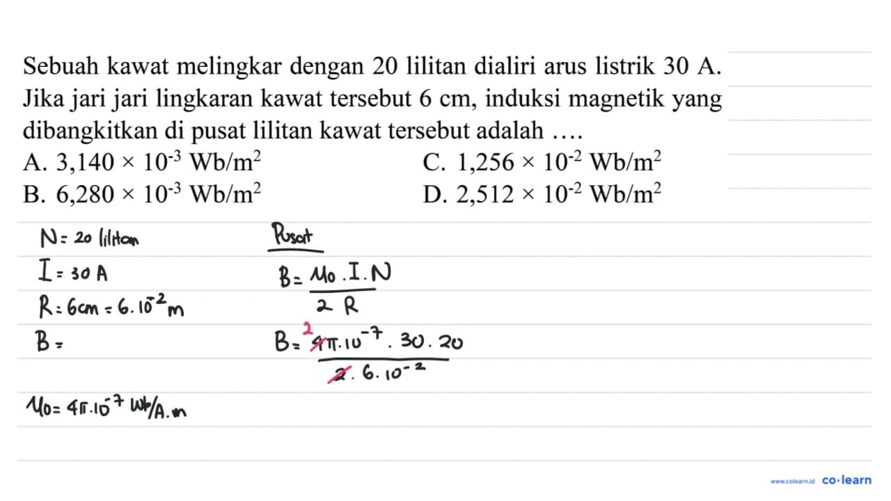 Sebuah kawat melingkar dengan 20 lilitan dialiri arus