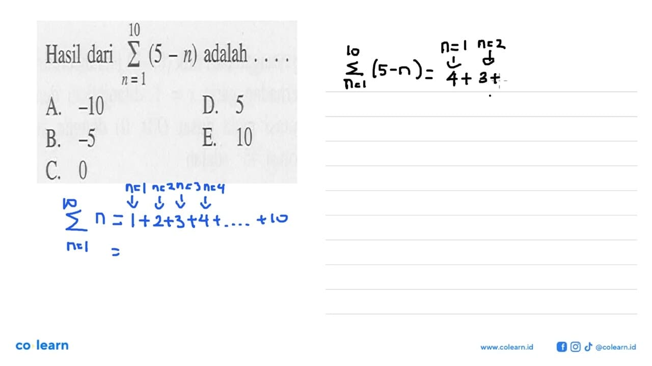 Hasil dari sigma n-1 10 (5-n) adalah ...