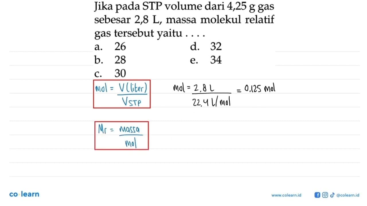 Jika pada STP volume dari 4,25 g gas sebesar 2,8 L, massa