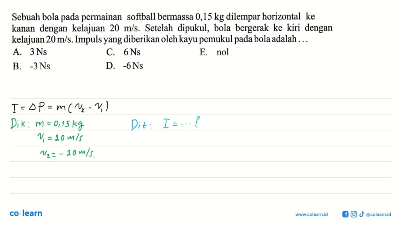 Sebuah bola pada permainan softball bermassa 0,15 kg